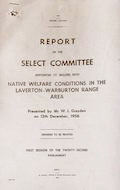 Page 1 of 16 The Report of the Select Committee appointed to enquire into Native Welfare Conditions in the Laverton-Warburton Range Area was presented by William Grayden on 12 December 1956. It was commonly referred to as the 'Grayden Report'.