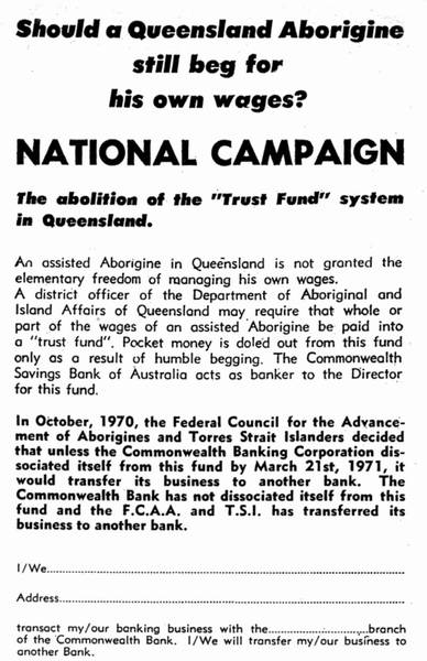 This campaign, against the Queensland Trust Fund, asked people to close their Commonwealth Bank accounts in protest at this bank's management of the Queensland Trust Fund. This petition was placed in major Australian daily newspapers.