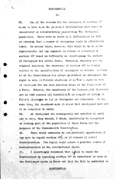 Page 12 of 18 (note pages 19-21 are related documents)  Confidential for Cabinet, Submission no. 660 Constitutional amendments: sections 24 to 27, 51 (xxvi), 127  Attorney-General Bill Snedden puts the case for the amendment of section 51 (xxvi) and the repeal of section 127 and for these changes to be put at referendum with proposed changes to the number of parliamentarians.