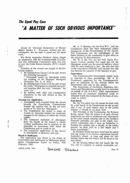 Page 1 of 2  This article is not signed but is most likely by Barry Christophers. It argues that from political, moral, scientific, legal, medical, Christian and trade union points of view Aboriginal workers should receive equal pay.