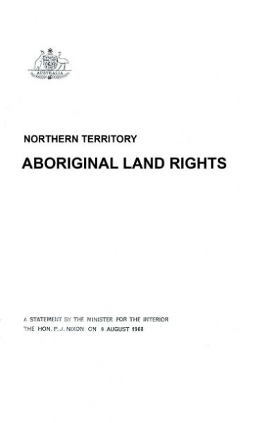 Page 1 of 4  This document contains the statement by the Minister for the Interior, PJ Nixon, on 8 August 1968 regarding Northern Territory Aboriginal Land Rights.