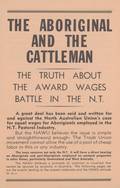 Page 1 of 4 The North Australian Workers Union backed the argument for equal wages being paid to Aborigines immediately rather than in three years.