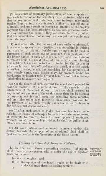 Page 15 of 21 Aborigines Act, 1934-1939, being Aborigines Act, 1934, No. 2154 of 1934 (assented to 18 October 1934) as amended by Aborigines Act Amendment Act, 1939, No. 14 of 1939 (assented to 22 November 1939). An Act to consolidate certain Acts relating to the protection and control of the aboriginal and half-caste inhabitants of South Australia.