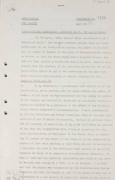 Page 1 of 13 (note pages 14-16 are related documents)  Confidential for Cabinet, Submission no. 1009 Constitutional amendments: sections 24-27, 127 and 51 (xxvi)  Attorney-General Bill Snedden sets out the case for amendment of  section 51 (xxvi) of the Australian Constitution.