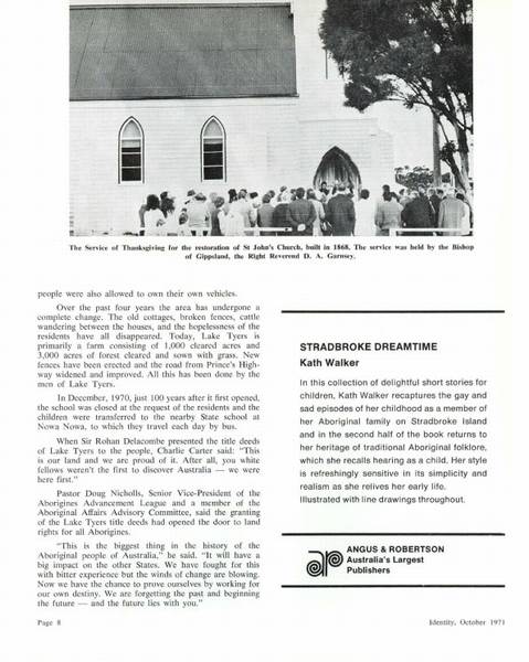 Page 4 of 4 This article was written by Alick Jackomos, Merle Jackomos' non-Aboriginal husband. <em>Identity</em> favoured contributions by Aboriginal authors. So, with Merle's approval, the article was submitted under her name.