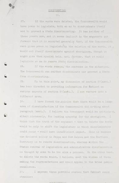Page 11 of 13 (note pages 14-16 are related documents) Confidential for Cabinet, Submission no. 1009 Constitutional amendments: sections 24-27, 127 and 51 (xxvi) Attorney-General Bill Snedden sets out the case for amendment of section 51 (xxvi) of the Australian Constitution.